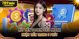 Rút tiền 789WIN
